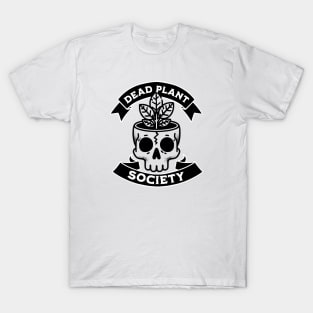 Dead Plant Society T-Shirt